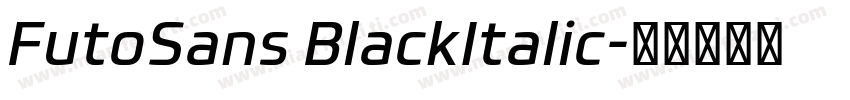 FutoSans BlackItalic字体转换